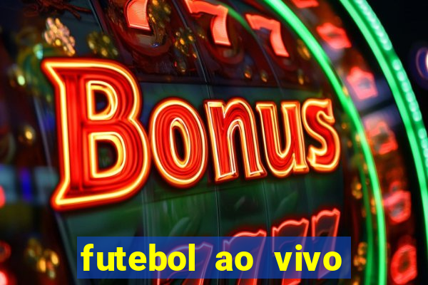 futebol ao vivo futebol muleke